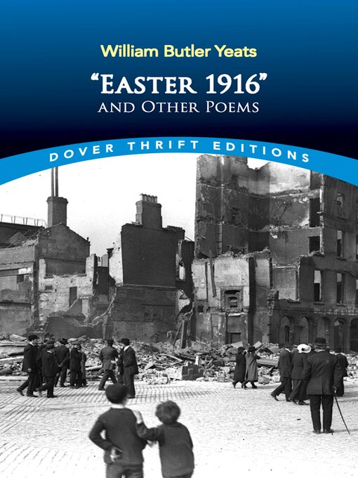 Title details for "Easter 1916" and Other Poems by William Butler Yeats - Available